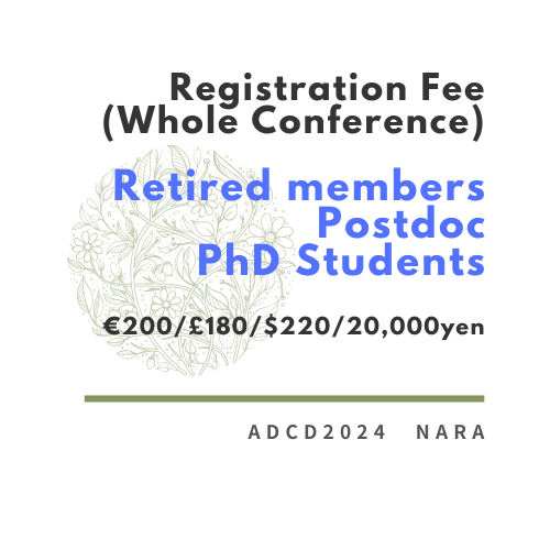 Registration Fee (Whole Conference)Retired members/Postdoc/PhD Students